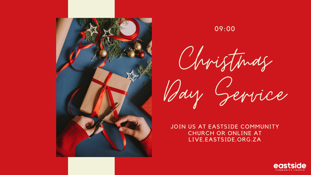 Christmas Day Service Eastside Community Church